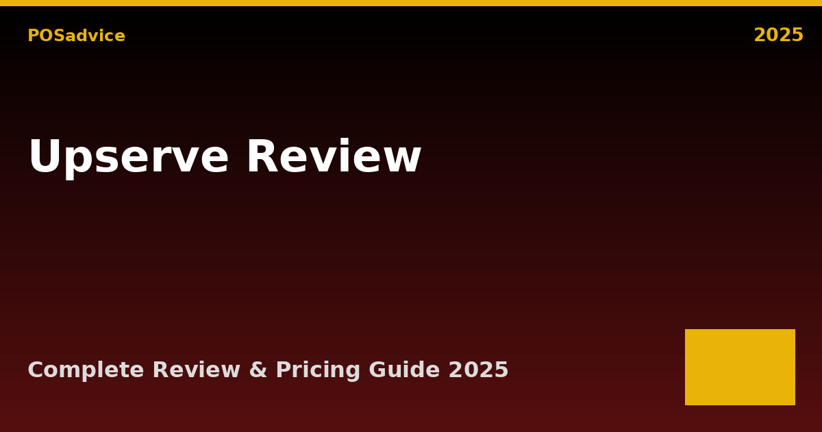 Upserve POS Review 2025: Pricing, Features, Pros & Cons