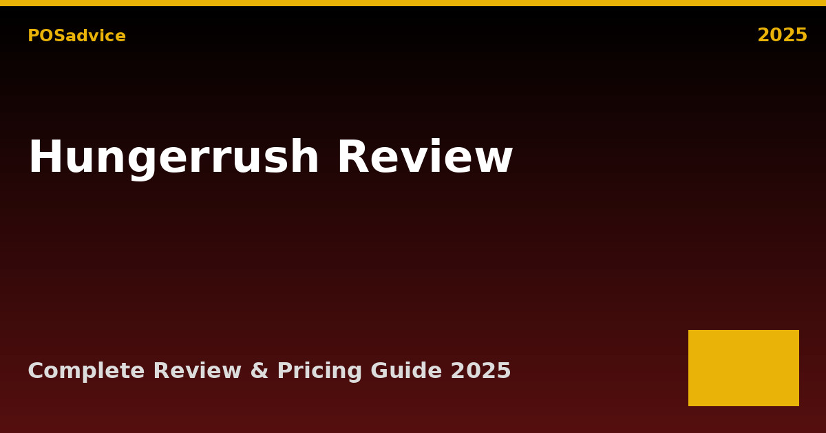 HungerRush POS Review 2025: Pricing, Features, Pros & Cons