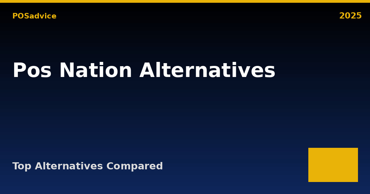 Top POS Nation Alternatives (2025) – Best Similar POS Systems