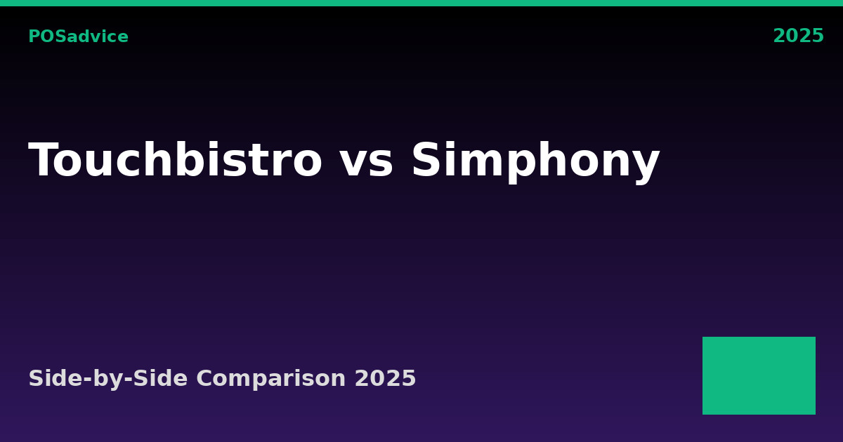 TouchBistro vs Oracle Simphony: Which POS Is Better? (2025)