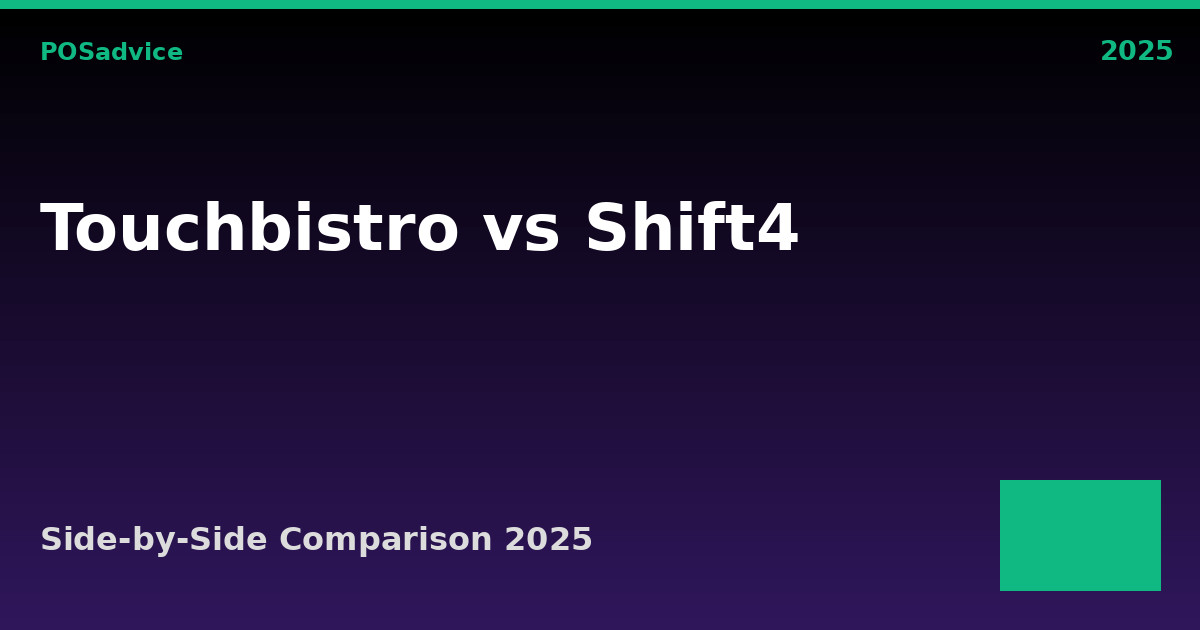 TouchBistro vs Shift4: Which POS Is Better? (2025)