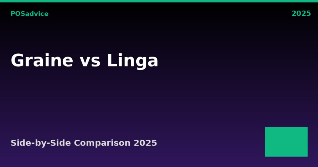 Graine POS vs Linga POS: Which POS Is Better? (2025)