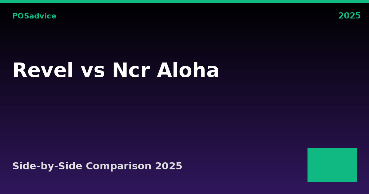 Revel Systems vs NCR Aloha: Which POS Is Better? (2025)